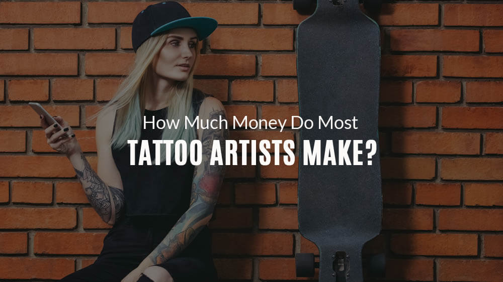 How Much Money Do Most Tattoo Artists Make? Decoding the Tattoo economy