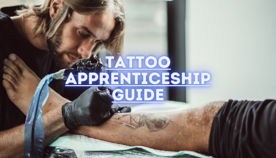 Tattoo Apprenticeship Guide