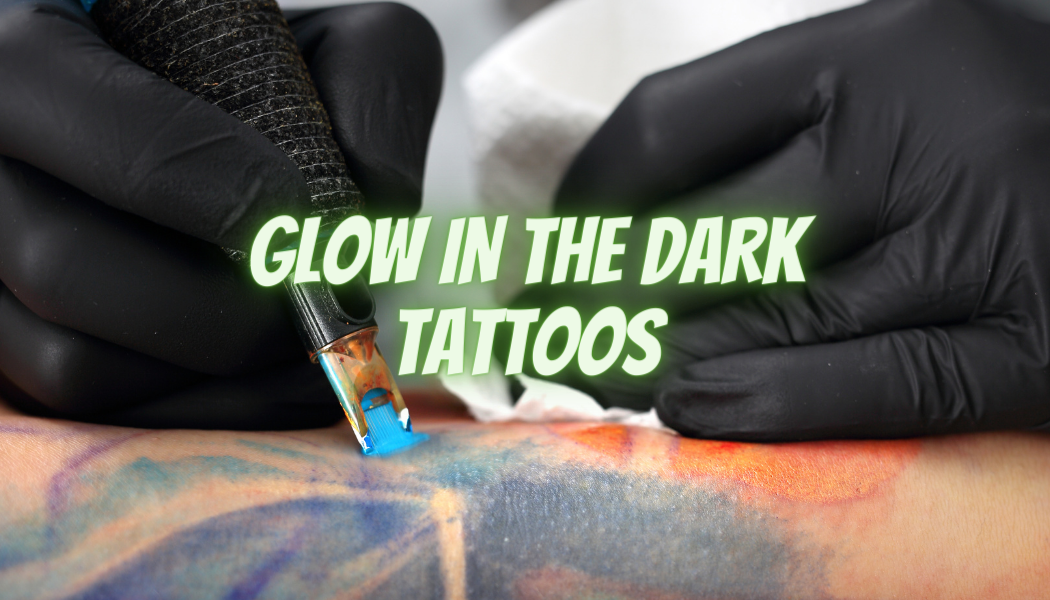 Tatuajes que brillan en la oscuridad.