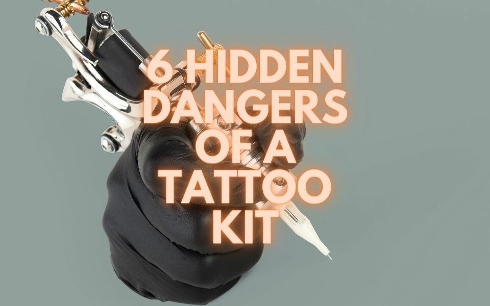 6 peligros ocultos de un kit de tatuaje