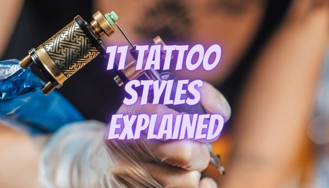 11 estilos de tatuajes explicados