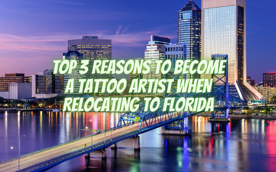 Las 3 razones principales para convertirse en tatuador al mudarse a Florida