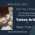 Las 3 razones principales para convertirse en tatuador en la ciudad de Nueva York