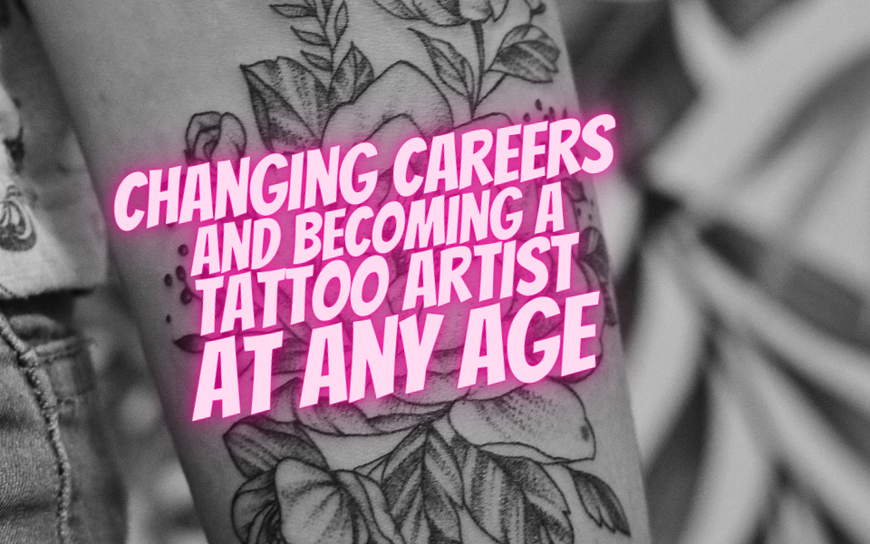 Cambiar de carrera Convertirse en un artista del tatuaje