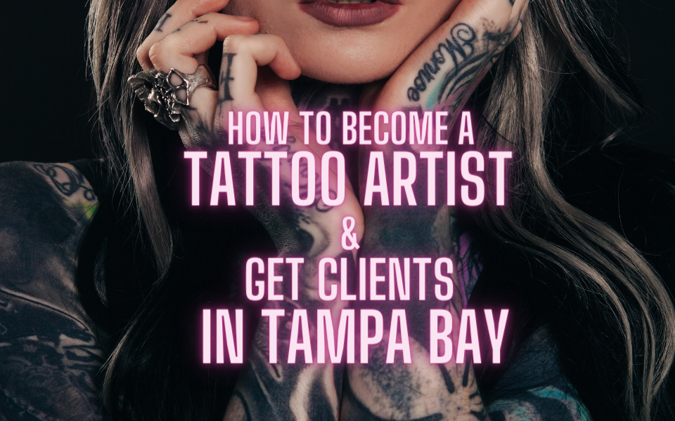 Become a Tattoo Artist in Tampa