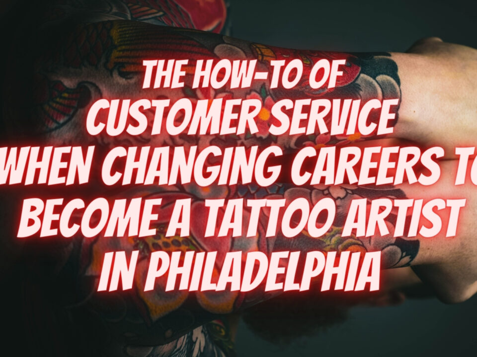Becoming a Tattoo Artist in Philadelphia