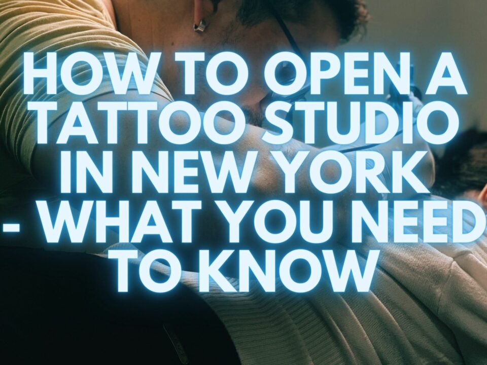 How to open a Tattoo Studio in New York