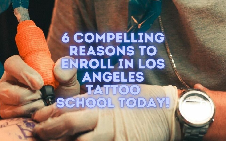 Escuela de tatuajes de Los Ángeles hoy