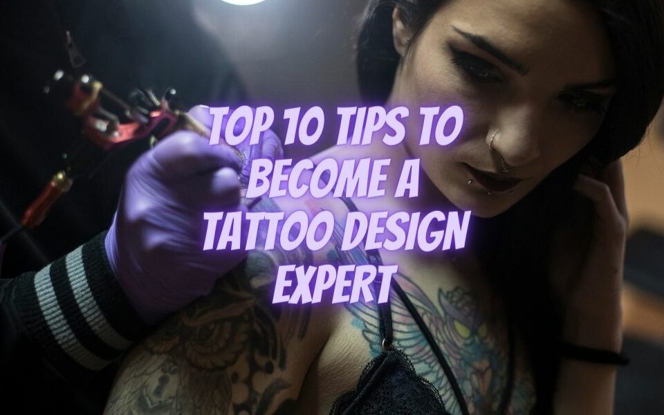 Become a Tattoo Design Expert
