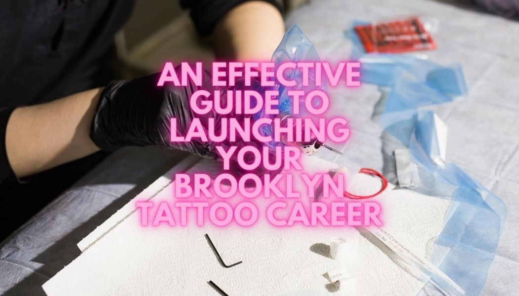 Lanzando su carrera de tatuaje en Brooklyn