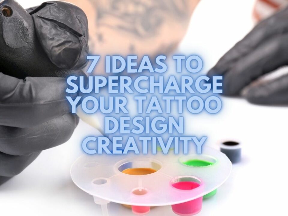 Supercharge Your Tattoo Design Creativity