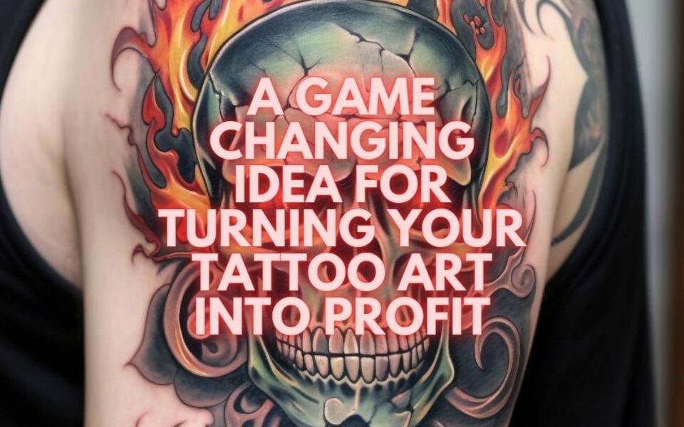 Convertir tu arte del tatuaje en ganancias