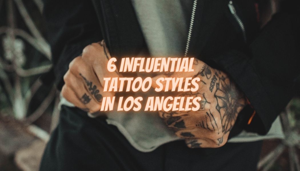 6 estilos de tatuajes influyentes en Los Ángeles